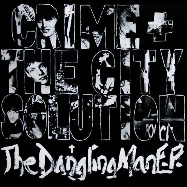 Crime + The City Solution - The Dangling Man E.P. (Near Mint)