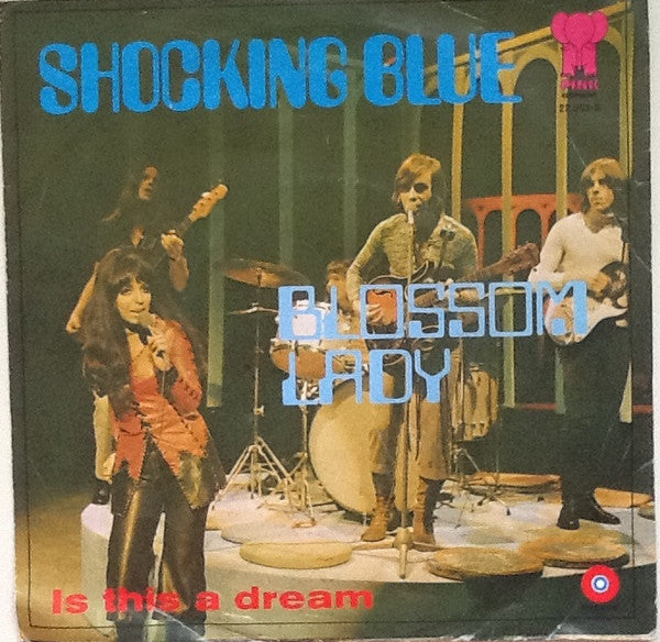 Shocking Blue - Blossom Lady (7inch single)