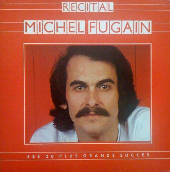 Michel Fugain - Ses 20 Plus Grands Succès