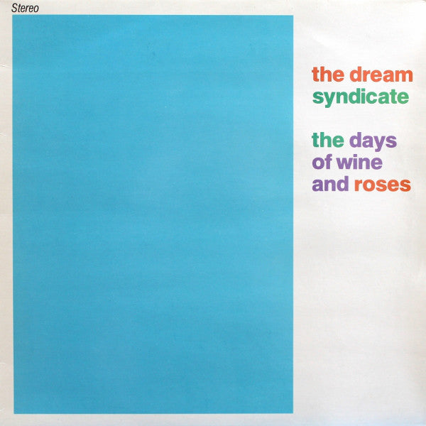 The Dream Syndicate - The days of wine and roses (Near Mint)