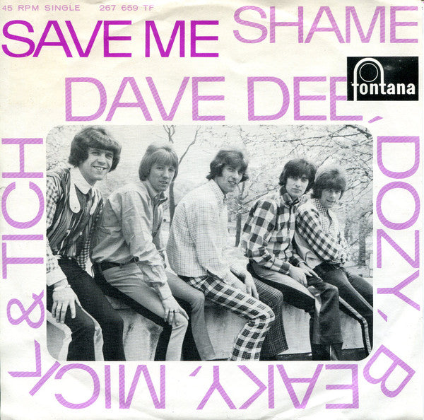 Dave Dee, Dozy, Beaky, Mick & Tich - Save Me / Shame (7inch single)