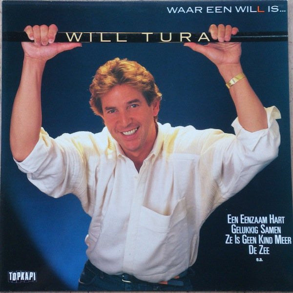 Will Tura - Waar Een Will Is...