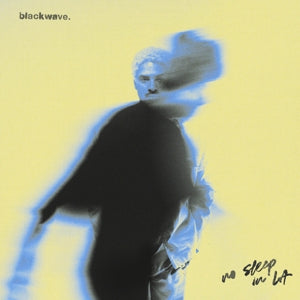 Blackwave - No sleep in LA (NEW)