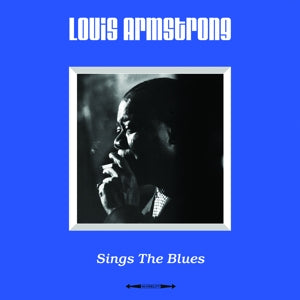 Louis Armstrong - Sings the blues (NEW)