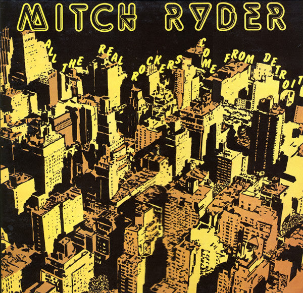 Mitch Ryder - All the real rockers come from Detroit