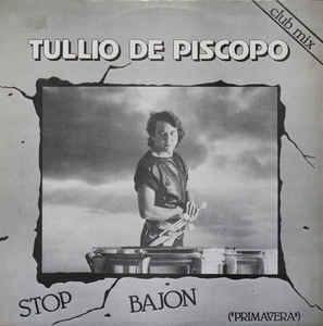 Tullio De Psicopo - Stop Bajon (maxi 12inch) - Dear Vinyl
