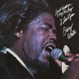 Barry White - Just Another Way To Say I Love You (NEW)