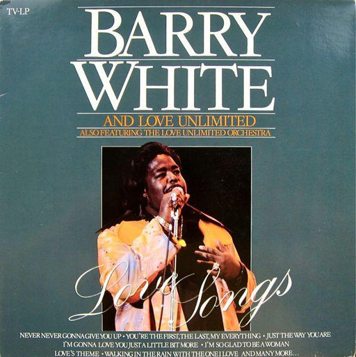 Barry White and Love Unlimited - Love Songs - Dear Vinyl