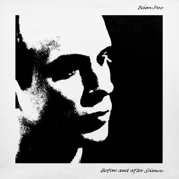Brian Eno - Before and after science - Dear Vinyl