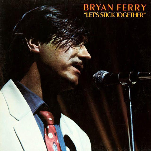 Bryan Ferry - Let's Stick together - Dear Vinyl