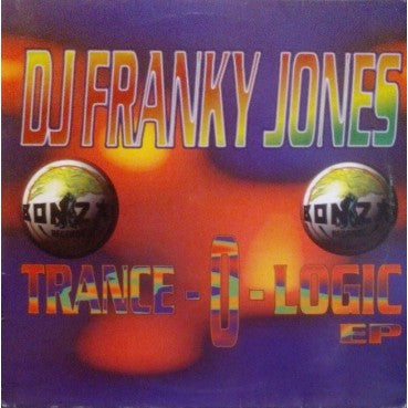 DJ Franky Jones - Trance-O-Logic