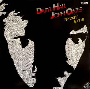 Daryl Hall & John Oates - Private Eyes - Dear Vinyl
