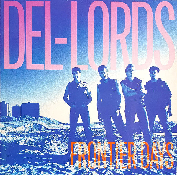 Del-Lords - Frontier Days