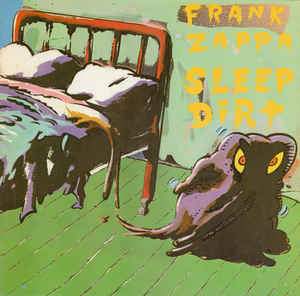 Frank Zappa - Sleep Dirt - Dear Vinyl