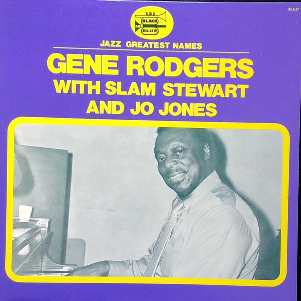 Gene Rodgers - Gene Rodgers with Slam Stewart and Jo Jones - Dear Vinyl