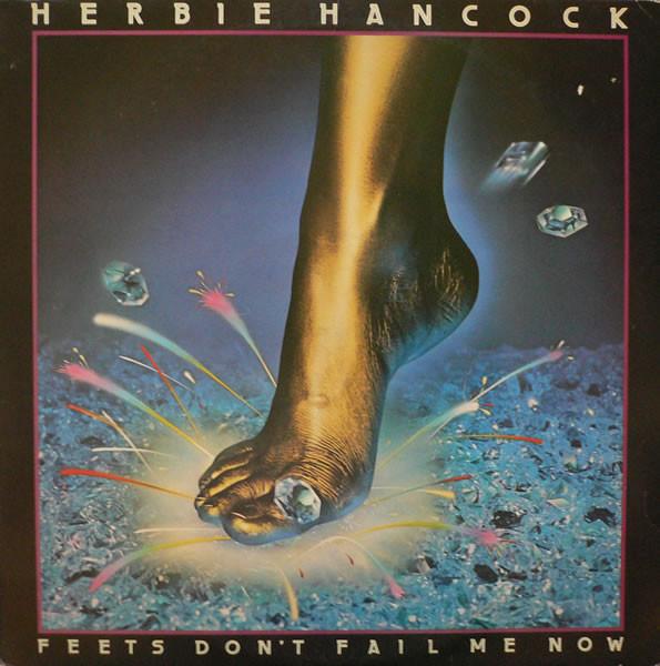 Herbie Hancock - Feets don't fail me now - Dear Vinyl