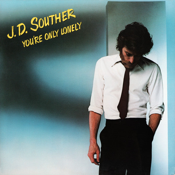 J.D. Souther - You're only lonely (Near Mint)