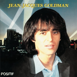 Jean Jacques Goldman - Positif (NEW)