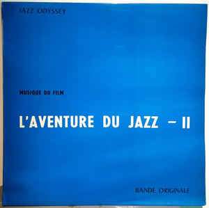 Jazz Odyssey - L'aventure du jazz vol.2 - Dear Vinyl