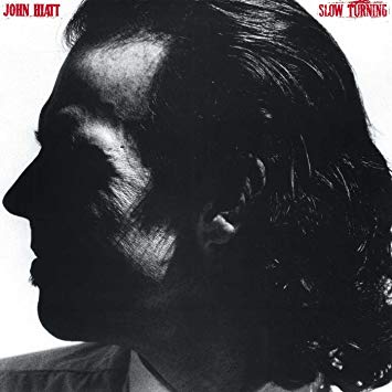 John Hiatt - Slow Turning (NEW) - Dear Vinyl