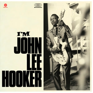 John Lee Hooker - I'm John Lee Hooker (NEW)