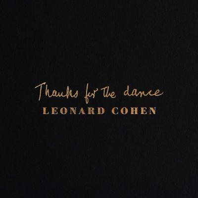 Leonard Cohen - Thanks for the dance (NEW) - Dear Vinyl