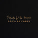 Leonard Cohen - Thanks for the dance (NEW) - Dear Vinyl