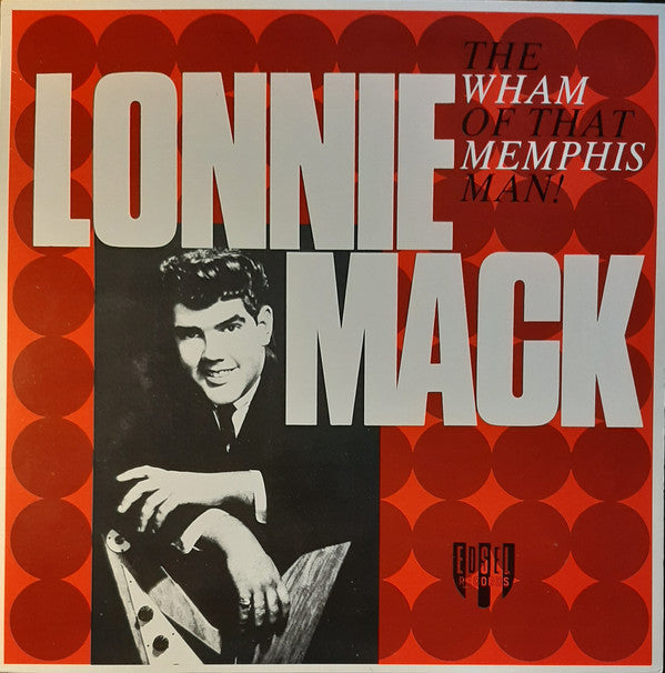 Lonnie Mack - The Wham of that Memphis Man