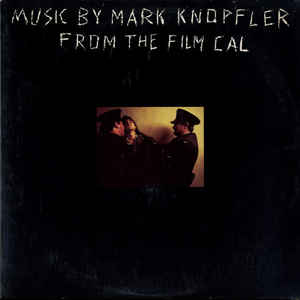 Mark Knopfler - From the film Cal - Dear Vinyl