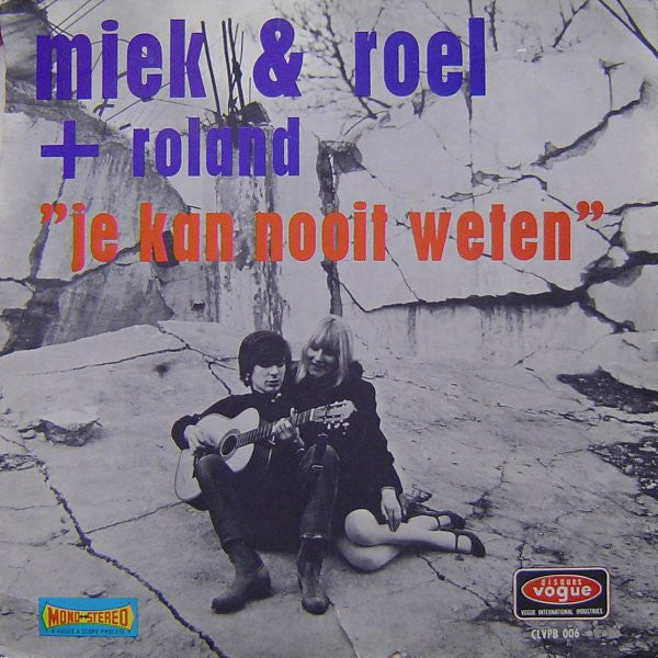 Miek & Roel + Roland - Je kan nooit weten