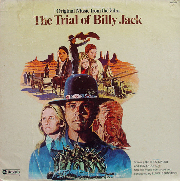 Elmer Bernstein – Original Music From The Film The Trial Of Billy Jack