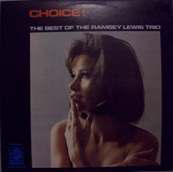 The Ramsey Lewis Trio – Choice!: The Best Of The Ramsey Lewis Trio