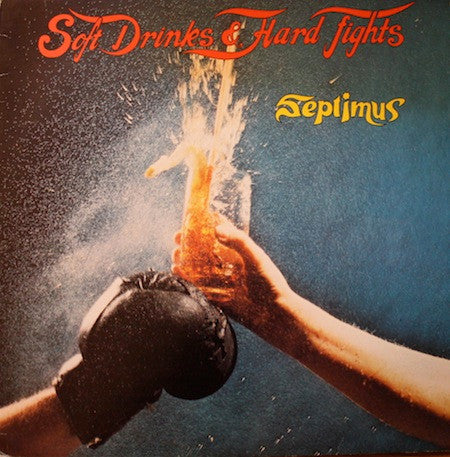 Septimus – Soft Drinks & Hard Fights