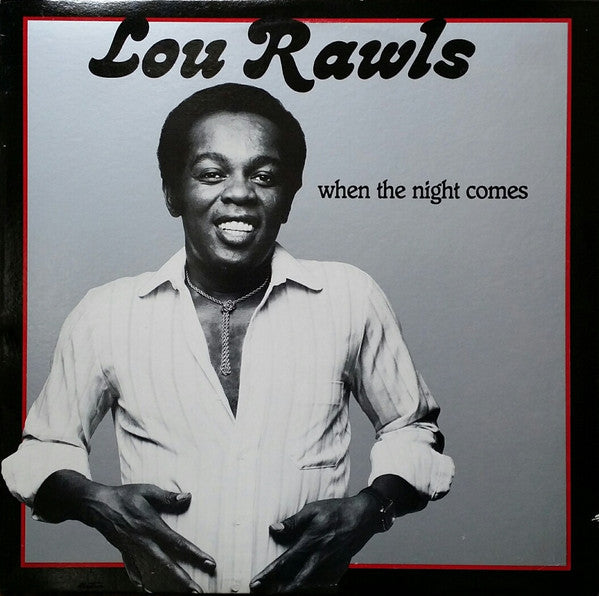 Lou Rawls – When The Night Comes