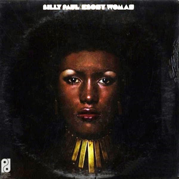 Billy Paul – Ebony Woman