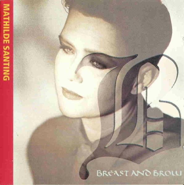 Mathilde Santing – Breast And Brow (Near Mint)