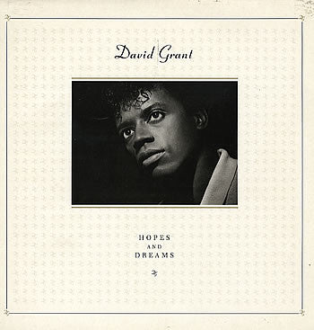 David Grant – Hopes And Dreams