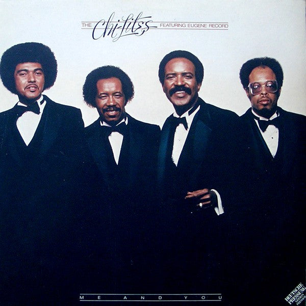 The Chi-Lites Featuring Eugene Record – Me And You