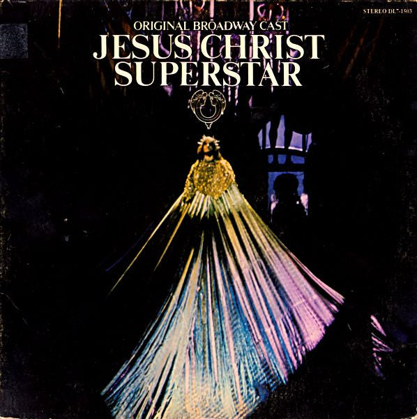 Jesus Christ Superstar - Original Broadway Cast