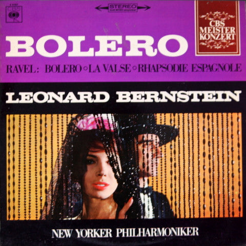 Ravel - Leonard Bernstein, New Yorker Philharmoniker – Bolero / La Valse / Rhapsodie Espagnole