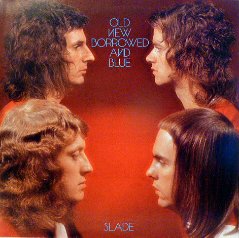 Slade - Old new borrowed and blue - Dear Vinyl