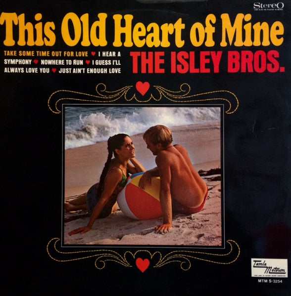 The Isley Brothers – This Old Heart Of Mine