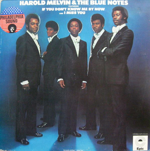 Harold Melvin & The Blue Notes – Harold Melvin & The Blue Notes Featuring If You Don't Know Me By Now And I Miss You