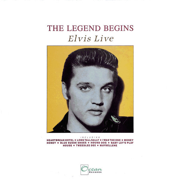 Elvis Presley – The Legend Begins - Elvis Live