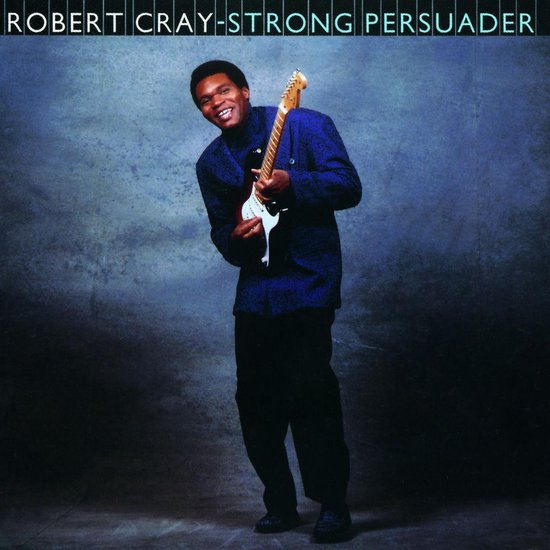 Robert Cray - Strong Persuader - Dear Vinyl