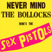 Sex Pistols - Nevermind the bollock brothers (NEW) - Dear Vinyl