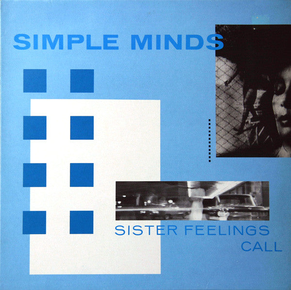Simple Minds - Sister Feelings Call - Dear Vinyl
