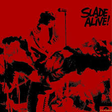 Slade - Slade Alive! (NEW)