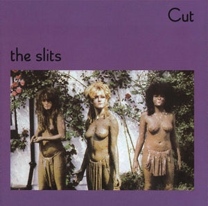 The Slits - Cut (NEW)