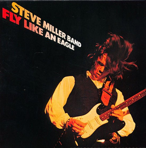 Steve Miller Band - Fly like an eagle - Dear Vinyl